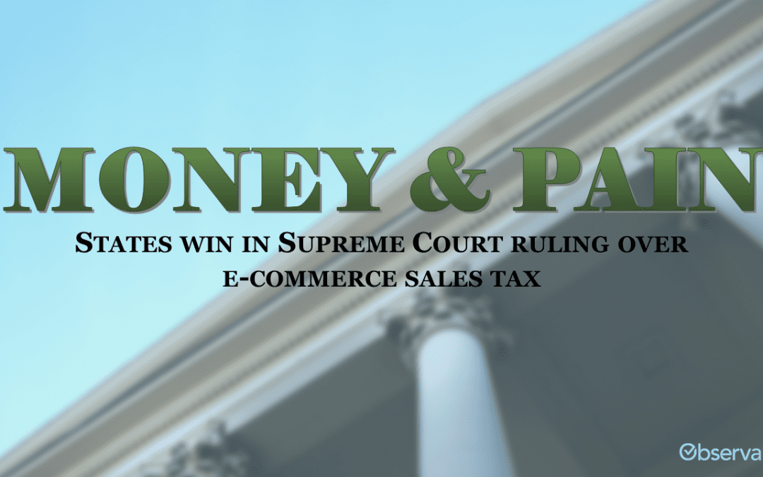 Money & pain: the new sales tax Supreme Court decision