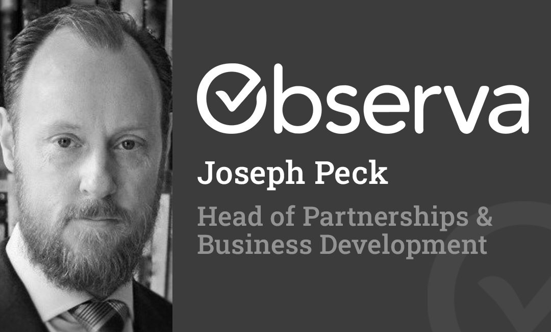 Welcome Joseph Peck, Observa’s Head of Partnerships & Business Development
